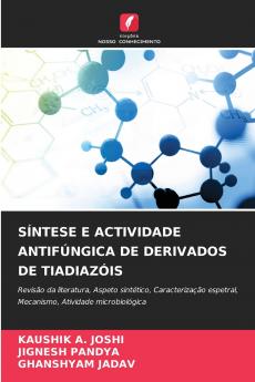 SÍNTESE E ACTIVIDADE ANTIFÚNGICA DE DERIVADOS DE TIADIAZÓIS