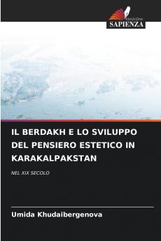 IL BERDAKH E LO SVILUPPO DEL PENSIERO ESTETICO IN KARAKALPAKSTAN