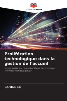 Prolifération technologique dans la gestion de l'accueil