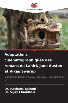 Adaptations cinématographiques des romans de Lahiri Jane Austen et Vikas Swarup