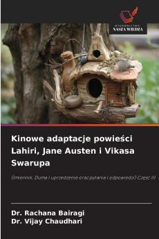 Kinowe adaptacje powieści Lahiri Jane Austen i Vikasa Swarupa