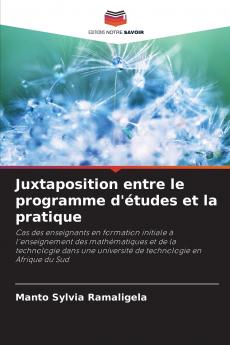 Juxtaposition entre le programme d'études et la pratique