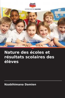 Nature des écoles et résultats scolaires des élèves
