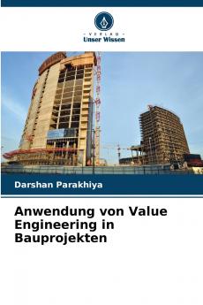 Anwendung von Value Engineering in Bauprojekten