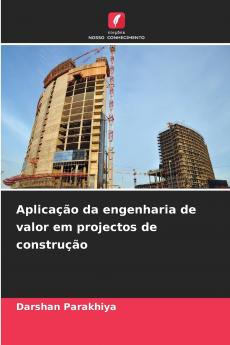 Aplicação da engenharia de valor em projectos de construção