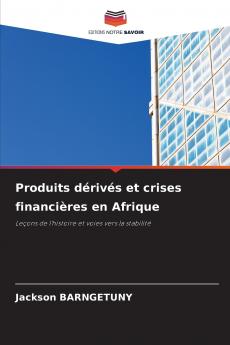 Produits dérivés et crises financières en Afrique