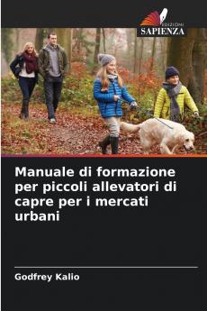 Manuale di formazione per piccoli allevatori di capre per i mercati urbani