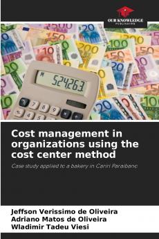 Cost management in organizations using the cost center method