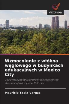 Wzmocnienie z włókna węglowego w budynkach edukacyjnych w Mexico City