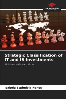 Strategic Classification of IT and IS Investments