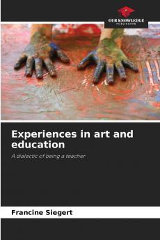 Experiences in art and education