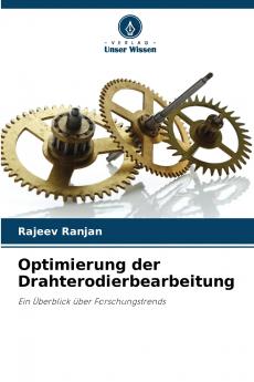 Optimierung der Drahterodierbearbeitung