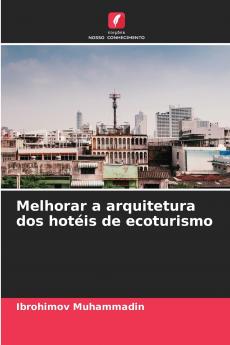 Melhorar a arquitetura dos hotéis de ecoturismo