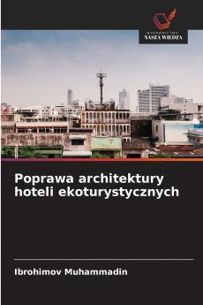 Poprawa architektury hoteli ekoturystycznych