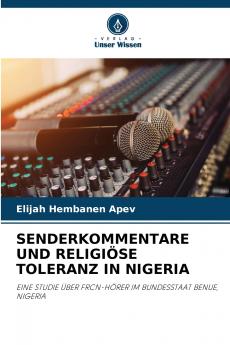 SENDERKOMMENTARE UND RELIGIÖSE TOLERANZ IN NIGERIA