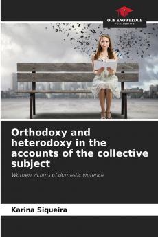 Orthodoxy and heterodoxy in the accounts of the collective subject