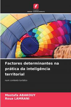 Factores determinantes na prática da inteligência territorial