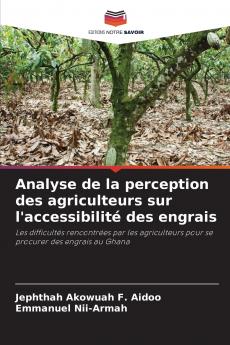 Analyse de la perception des agriculteurs sur l'accessibilité des engrais