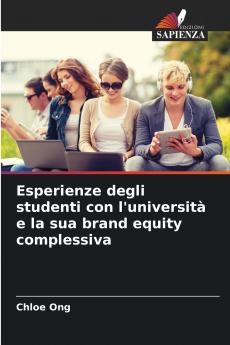 Esperienze degli studenti con l'università e la sua brand equity complessiva