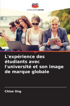 L'expérience des étudiants avec l'université et son image de marque globale
