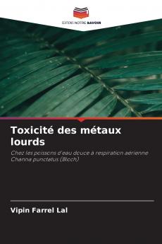 Toxicité des métaux lourds