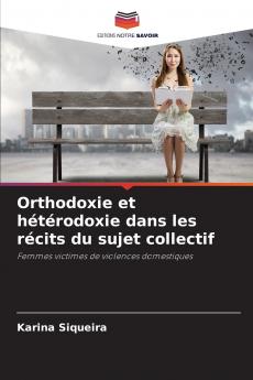Orthodoxie et hétérodoxie dans les récits du sujet collectif