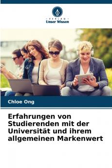 Erfahrungen von Studierenden mit der Universität und ihrem allgemeinen Markenwert