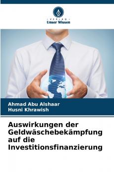 Auswirkungen der Geldwäschebekämpfung auf die Investitionsfinanzierung
