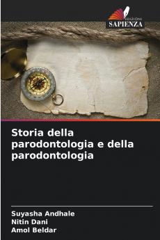 Storia della parodontologia e della parodontologia