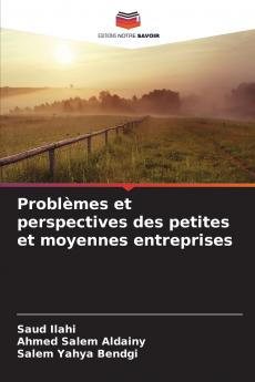 Problèmes et perspectives des petites et moyennes entreprises