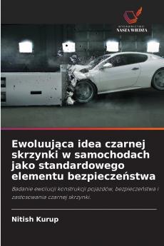 Ewoluująca idea czarnej skrzynki w samochodach jako standardowego elementu bezpieczeństwa