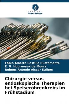 Chirurgie versus endoskopische Therapien bei Speiseröhrenkrebs im Frühstadium