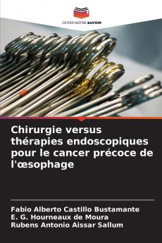 Chirurgie versus thérapies endoscopiques pour le cancer précoce de l'œsophage