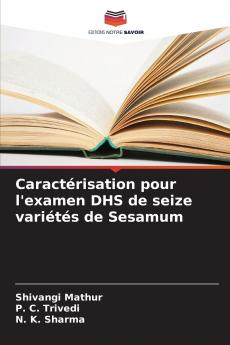 Caractérisation pour l'examen DHS de seize variétés de Sesamum
