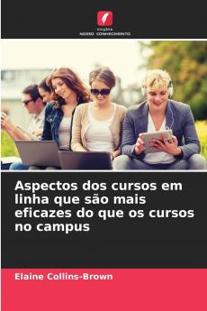 Aspectos dos cursos em linha que são mais eficazes do que os cursos no campus