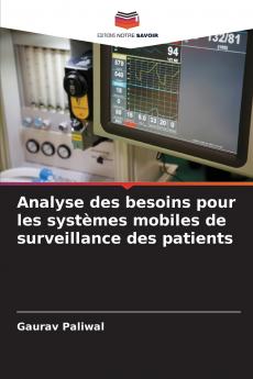 Analyse des besoins pour les systèmes mobiles de surveillance des patients