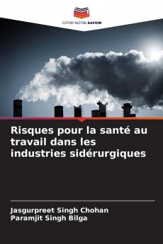 Risques pour la santé au travail dans les industries sidérurgiques