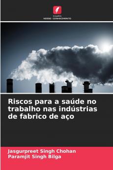 Riscos para a saúde no trabalho nas indústrias de fabrico de aço