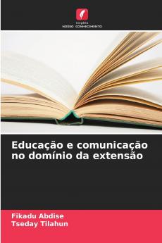 Educação e comunicação no domínio da extensão