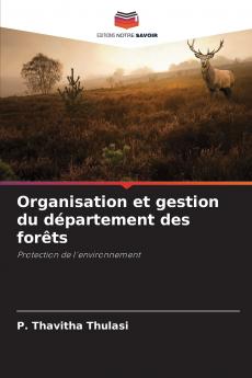 Organisation et gestion du département des forêts