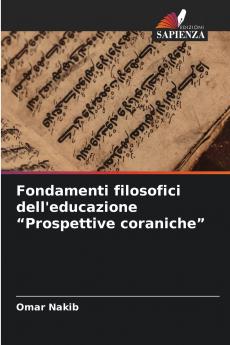 Fondamenti filosofici dell'educazione Prospettive coraniche