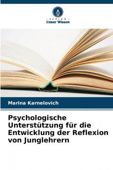 Psychologische Unterstützung für die Entwicklung der Reflexion von Junglehrern