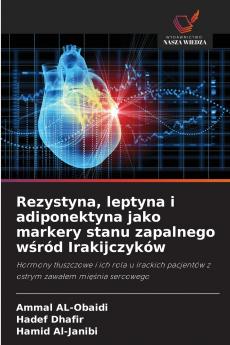 Rezystyna leptyna i adiponektyna jako markery stanu zapalnego wśród Irakijczyków