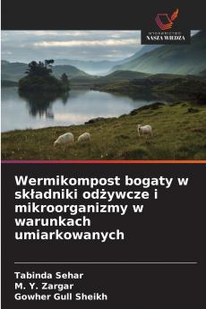 Wermikompost bogaty w składniki odżywcze i mikroorganizmy w warunkach umiarkowanych