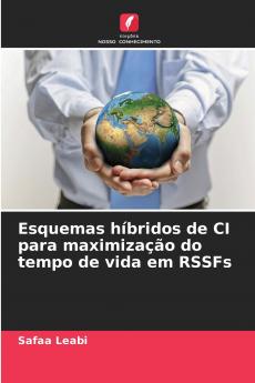 Esquemas híbridos de CI para maximização do tempo de vida em RSSFs