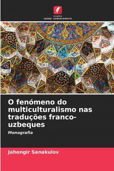 O fenómeno do multiculturalismo nas traduções franco-uzbeques