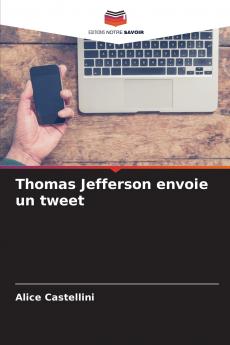 Thomas Jefferson envoie un tweet