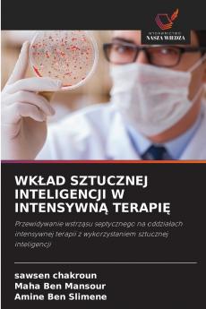 WKŁAD SZTUCZNEJ INTELIGENCJI W INTENSYWNĄ TERAPIĘ