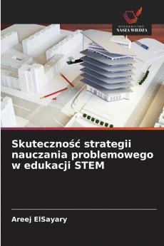 Skuteczność strategii nauczania problemowego w edukacji STEM