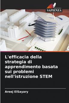 L'efficacia della strategia di apprendimento basata sui problemi nell'istruzione STEM